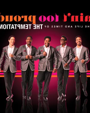 Ain't Too Proud: The Life and Times of The Temptations